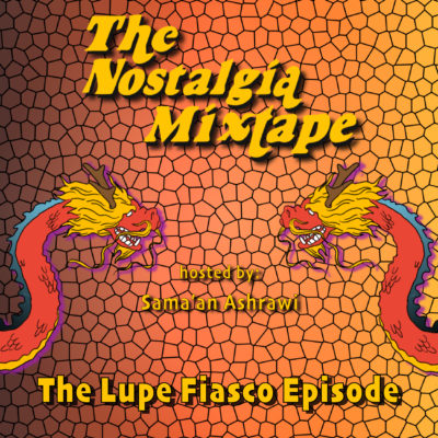 Lupe Fiasco Nostalgia Mixtape podcast interview